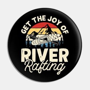 Get The Joy Of River Rafting T shirt For Women Pin