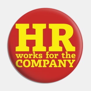 HR Works for the Company Pin