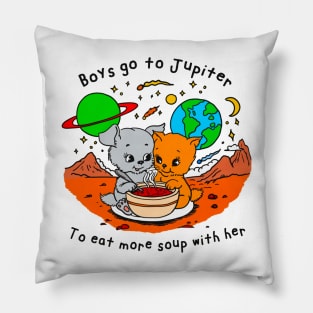 Boys Go To Jupiter to Eat More Soup With Her Pillow