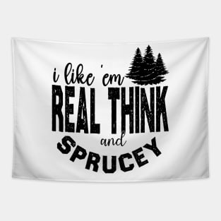 I Like 'em Real Thick & Sprucey, Funny Retro Vintage Sunset Tapestry