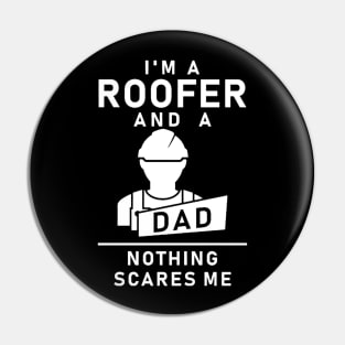 i'm a roofer and a dad Pin