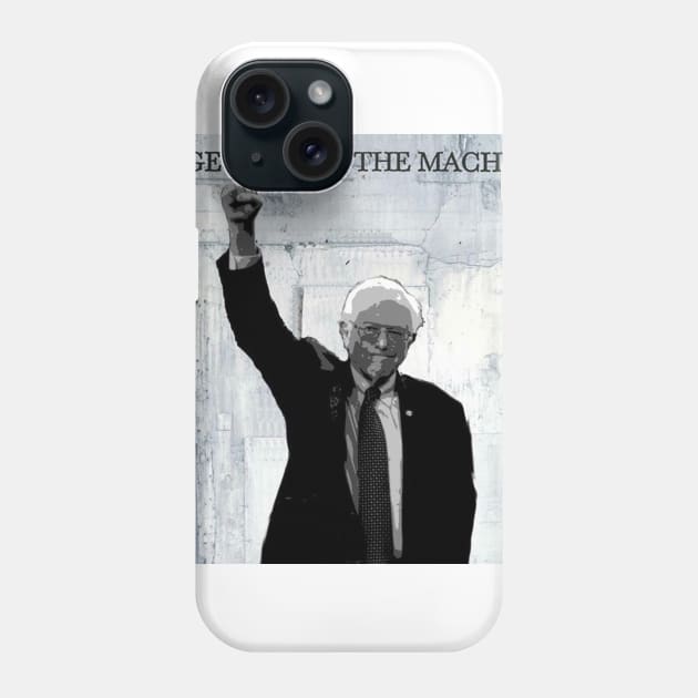 Bernie Sanders - Rage against the system Phone Case by MajorCompany