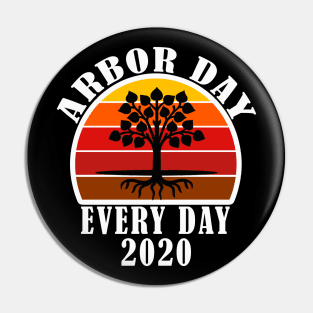 arbor day every day 2020 Pin