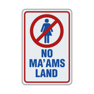 No Ma'am's Land T-Shirt