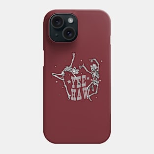 Yee Haw Dancing Skeletons Phone Case