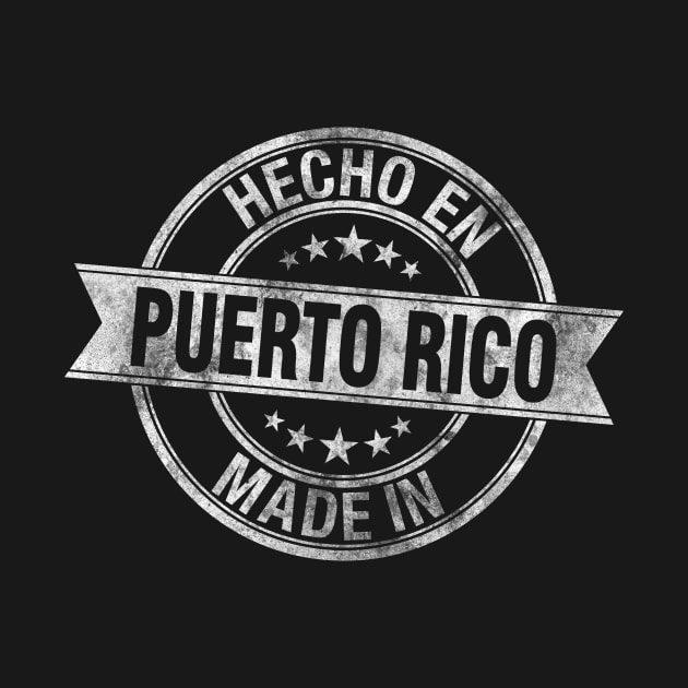 Mede in Puerto Rico - Hecho en Puerto Rico - Grunge Style by Pro Art Creation