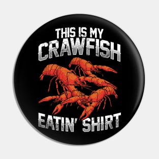 This Is My Crawfish Eatin' Shirt Pin