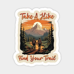 Take A Hike And Find Your Trail Magnet