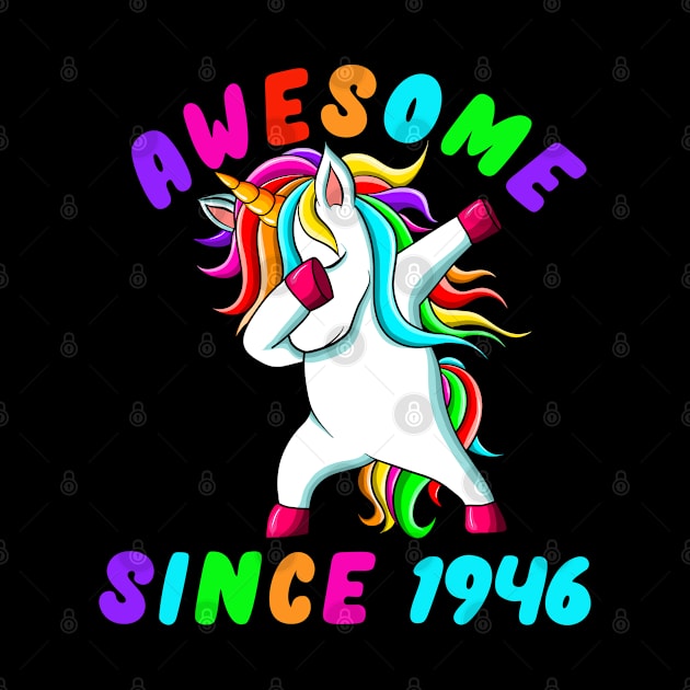 Awesome Since 1946- Dabbing Unicorn -75th Birthday Gift Girls by Abddox-99