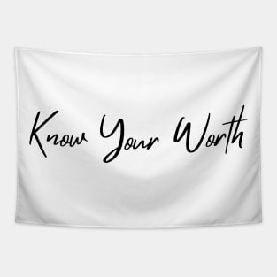 Know Your Worth. Beautiful Typography Self Empowerment Quote. Tapestry