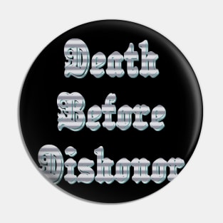 Death Before Dishonor Pin