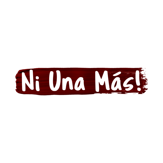 Ni Una Más by CeeGunn