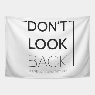 dont look back Tapestry