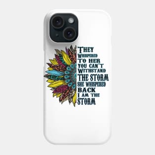 They Whispered to her you cannot Colorful Sunflower Phone Case