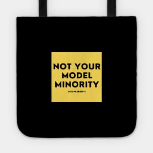 Not Your Model Minority Tote