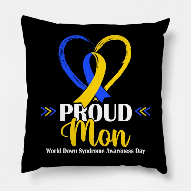 Proud Down Syndrome Mom Awareness Mama Pillow by Shaniya Abernathy