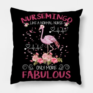 Nursemingo Like A Normal Nurse Only More Fabulous Pillow