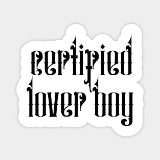 Certified lover boy Magnet