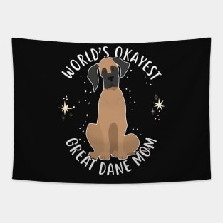 Worlds Okayest Great Dane Mom Tapestry