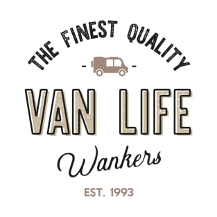 Van Life W*nker! (Light) T-Shirt