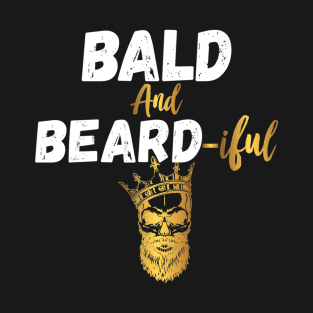 Bald Beardiful T-Shirt