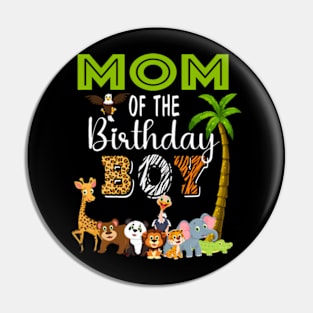 Mom of The Birthday Boy Wild Zoo Theme Safari Party Pin