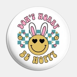 Don't Worry Be Hoppy Easter Bunny Shirt Pin