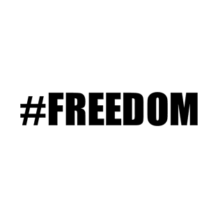 Hashtag Freedom T-Shirt