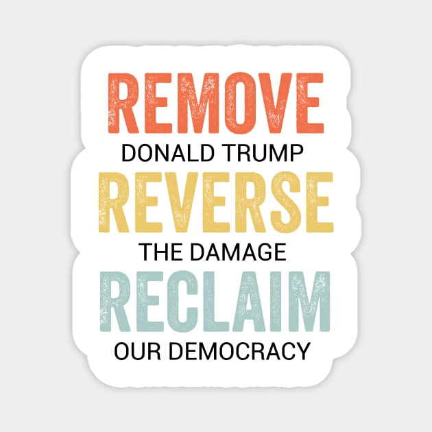 Remove Reverse Reclaim Protest Magnet by ArtistTee ⭐⭐⭐⭐⭐