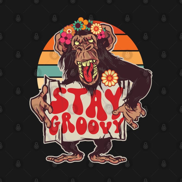 Stay Groovy - Retro Flower Power Monkey for Groovy Dudes by Graphic Duster