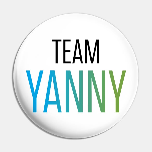 Team Yanny Pin by InkSpatterStudio