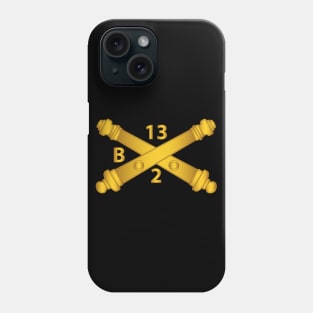 Bravo Battery, 2nd Bn, 13th Field Artillery Regiment - Arty Br wo Txt Phone Case