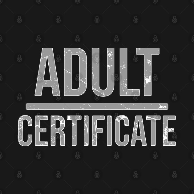 Adult certificate \ Sarcastic by Nana On Here