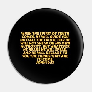 Bible Verse John 16:13 Pin