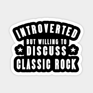 Introverted Except Classic Rock Magnet