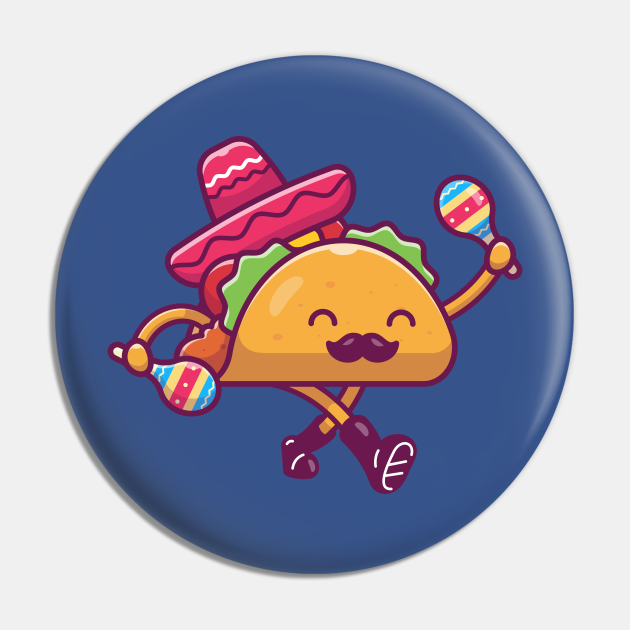 Sombrero Hat Mustache Taco Playing Maracas With Boot Cartoon - Taco - Pin | TeePublic Sombrero Hat Mustache Taco Playing Maracas With Boot Cartoon - Taco - Pin | TeePublic