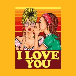 I Love You- Lesbian Proposal Pop Art in Retro Vintage Style- Love is Love T-Shirt