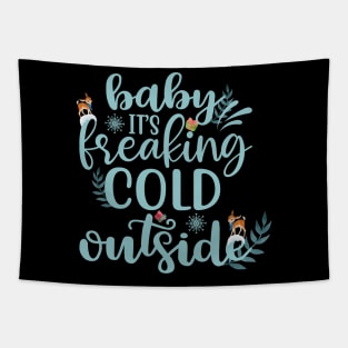 Baby its cold outside Design Tapestry