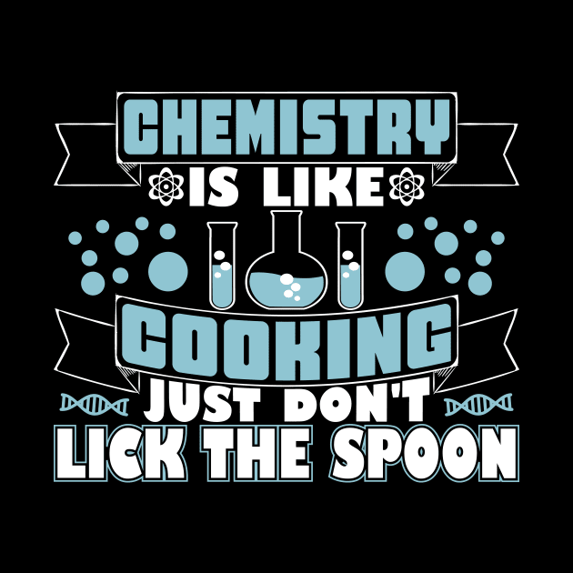 Chemistry Is Like Cooking by FancyVancy