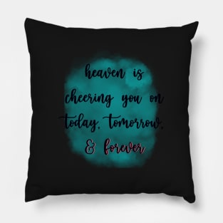 Heaven is Cheering You On Pillow