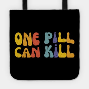 One Pill Can Kill | Public Health | Harm Reduction Tote
