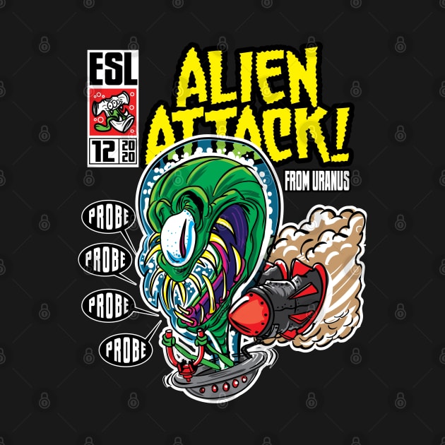 Alien Attack from Uranus by eShirtLabs