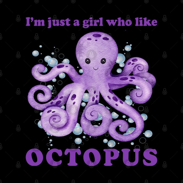 I'm just a girl who Like octopus Cute animals Funny octopus cute baby outfit Cute Little octopi by BoogieCreates