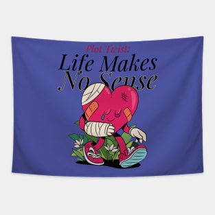 PLOT TWIST: LIFE MAKES NO SENSE Tapestry