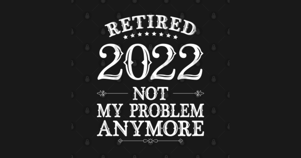 Retirement 2022 