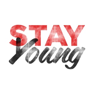 Stay Young T-Shirt