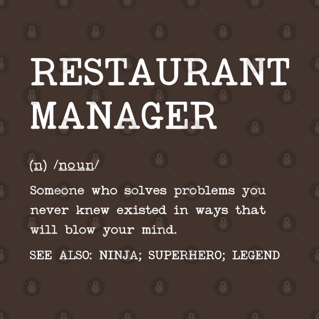 Restaurant Manager -  Definition Design by best-vibes-only