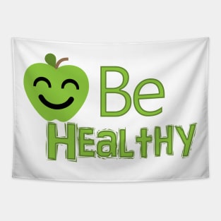 be healthy Tapestry
