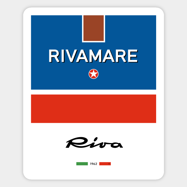 Riva Rivamare Aquarama Riviera Venise Italy - Riva - Sticker | TeePublic