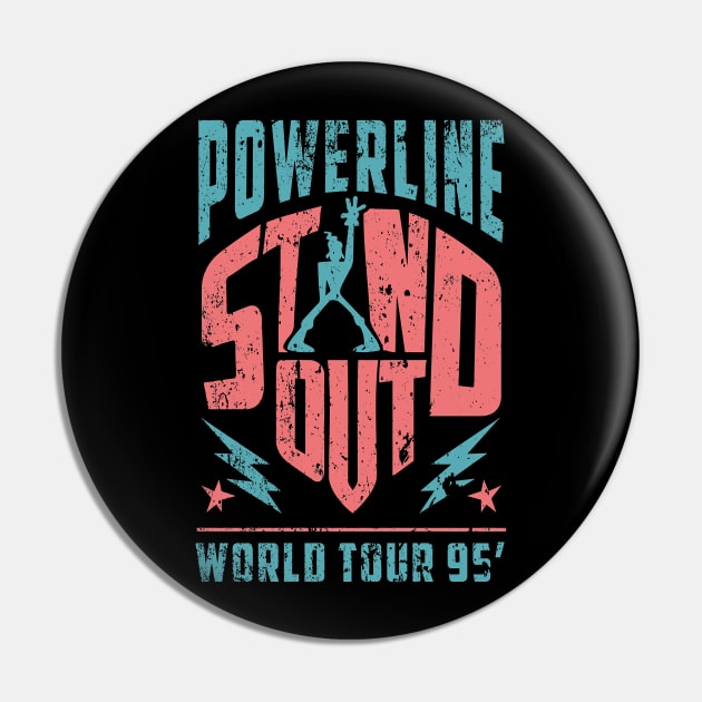 Distressed STAND OUT Powerline Pin by western.dudeooles